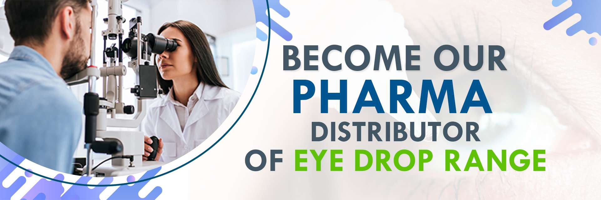 Become Our Pharma Distributor of Eye Drop Range