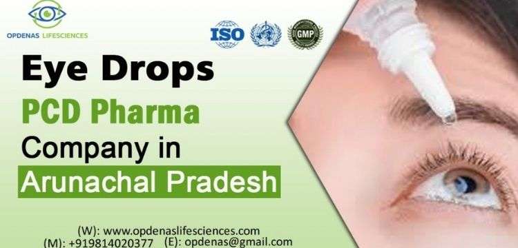 Eye Drops PCD Pharma Company in Arunachal Pradesh