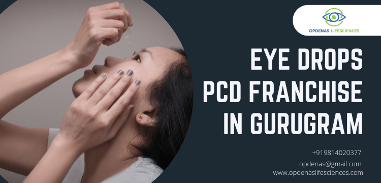 Eye Drops PCD Franchise in Gurugram
