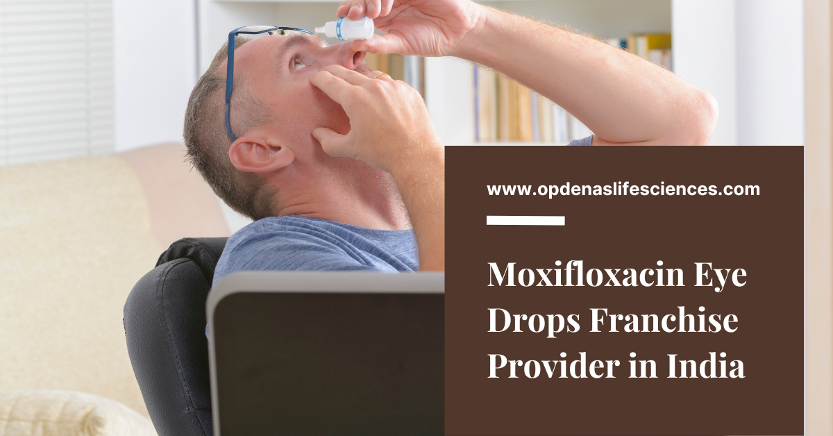 Moxifloxacin Eye Drops Franchise Provider in India