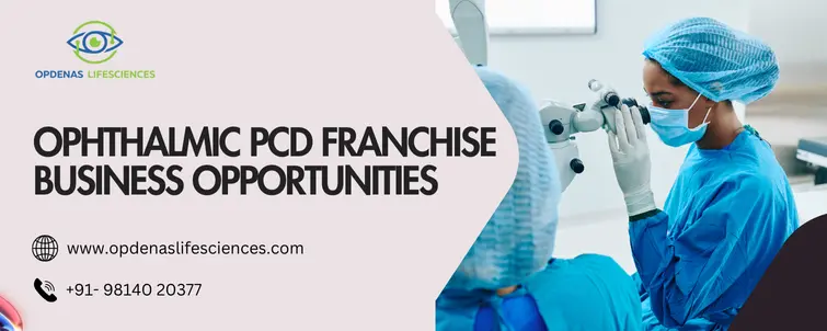 Ophthalmic PCD Franchise Business Opportunities