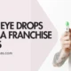 List of Top Eye Drops PCD Pharma Franchise Companies