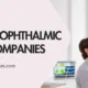 List of Top Ophthalmic Pharma Companies List of Top Ophthalmic Pharma Companies