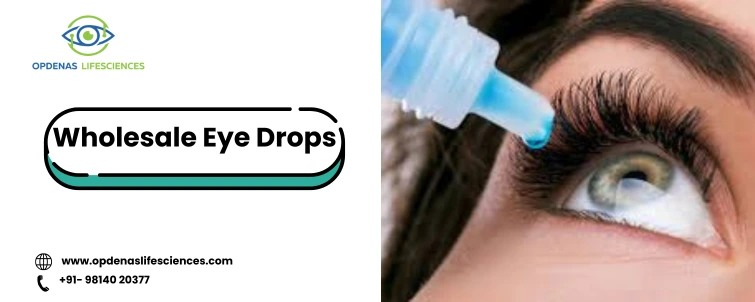 Wholesale Eye Drops packaging and benefits