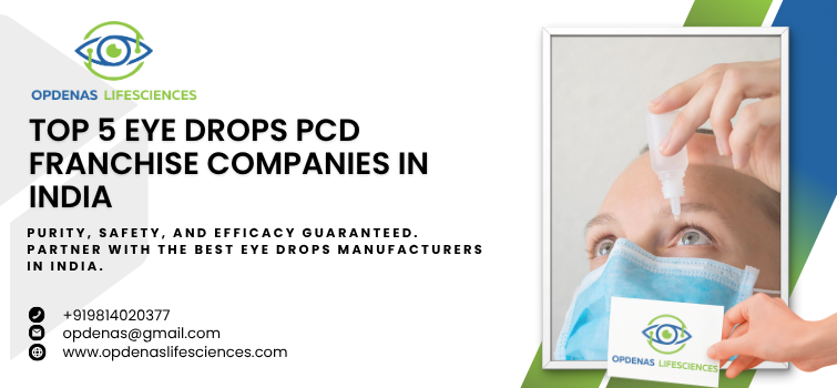 Top 5 Eye Drops PCD Franchise Companies in India