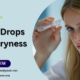 Best Eye Drops for Eye Dryness