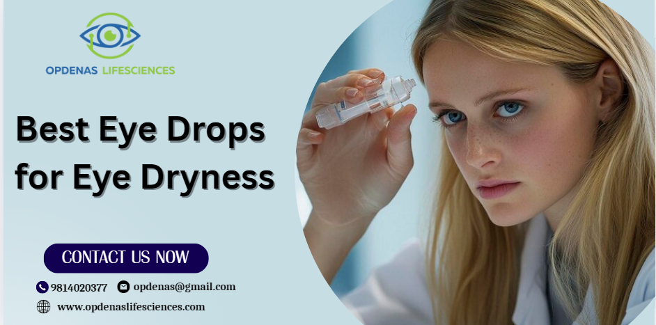 Best Eye Drops for Eye Dryness