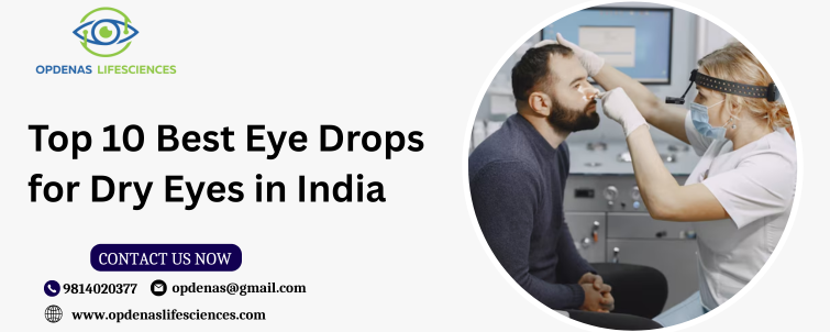 Top 10 Best Eye Drops for Dry Eyes in India