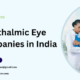 Top 10 Ophthalmic Eye Drops Companies in India