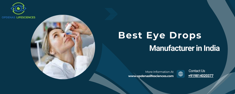 Best Eye Drops Manufacturer in India