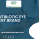 Best Antibiotic Eye Ointment Brand