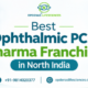 Best Ophthalmic PCD Pharma Franchise in North India